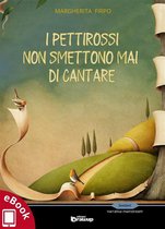 Collana Sentieri: narrativa italiana - I pettirossi non smettono mai di cantare