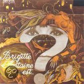 Brigitte Fontaine Est..