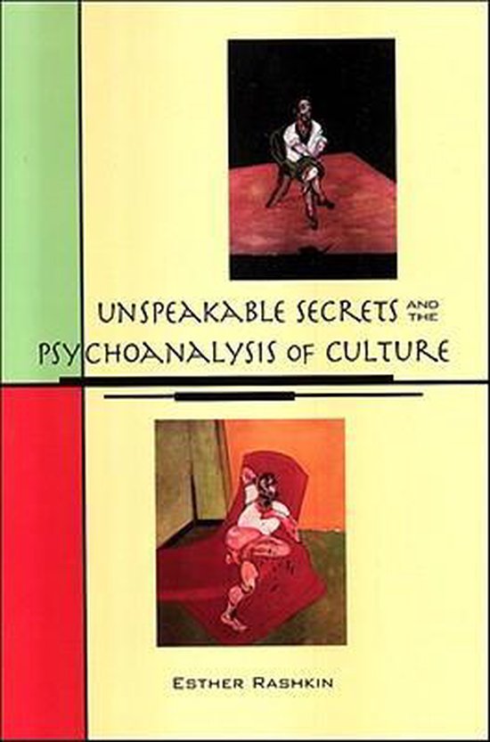 Unspeakable Secrets and the Psychoanalysis of Culture - cover