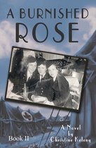 Rose Books 2 - A Burnished Rose: Book II