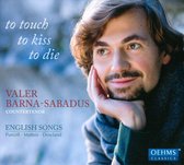 Valer Barna-Sabadus - To Touch, To, Kiss, To Die (CD)