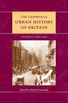 The Cambridge Urban History of Britain-The Cambridge Urban History of Britain: Volume 3, 1840–1950