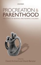 Procreation & Parenthood The Ethics Of B