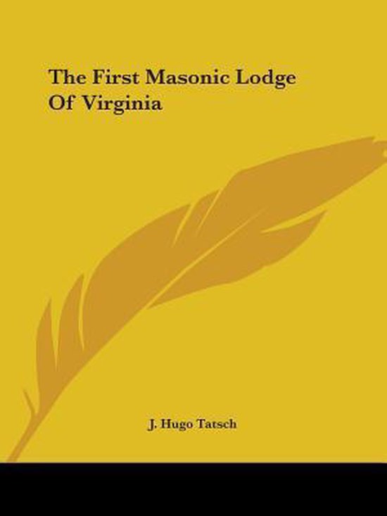 The First Masonic Lodge of Virginia