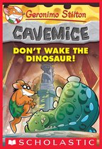 Geronimo Stilton Cavemice 6 - Don't Wake the Dinosaur! (Geronimo Stilton Cavemice #6)