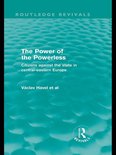 Routledge Revivals - The Power of the Powerless (Routledge Revivals)