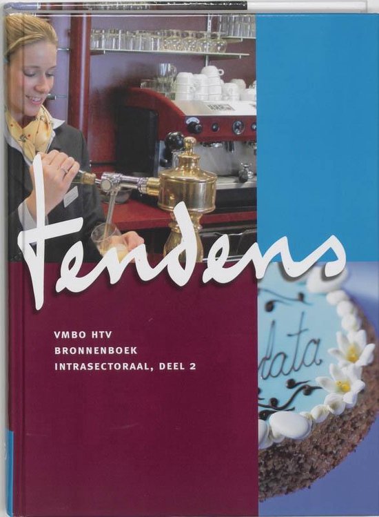Cover van het boek 'Tendens / Consumptief 2 vmbo KB / deel Bronnenboek intrasectoraal / druk 1' van W. Verveer