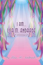 I Am... Lisa M. Andrade