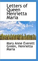 Letters of Queen Henrietta Maria