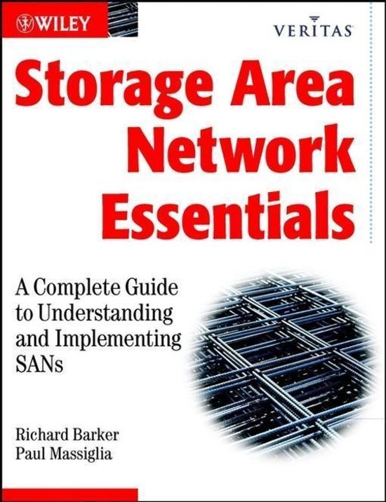 Storage Area Network Essentials A Complete Guide to Understanding and Implementing...