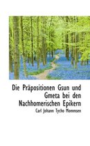 Die PR Positionen GS N Und Gmet Bei Den Nachhomerischen Epikern