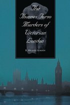 The Thames Torso Murders of Victorian London