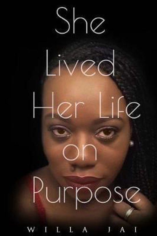 She Lived Her Life On Purpose - cover