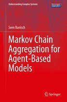 Understanding Complex Systems - Markov Chain Aggregation for Agent-Based Models