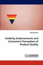 Celebrity Endorsements and Consumer's Perception of Product Quality