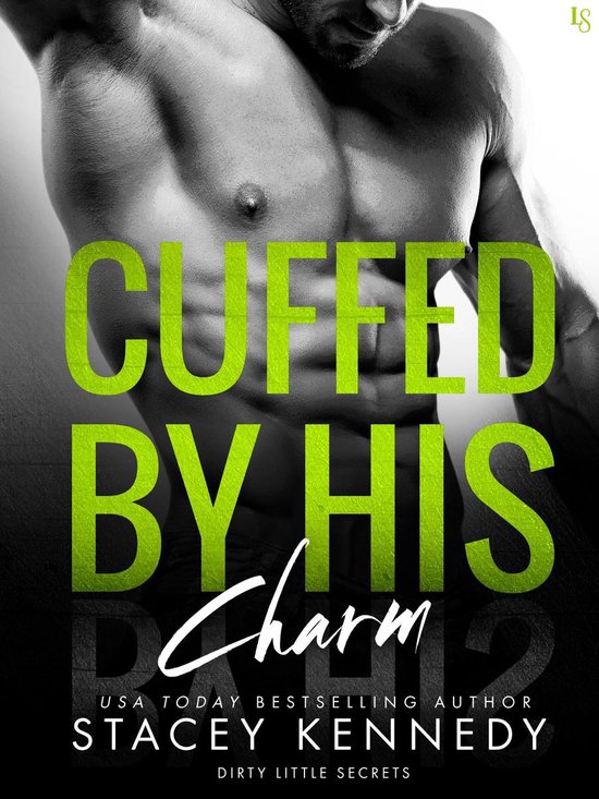 Dirty Little Secrets 4 - Cuffed by His Charm - cover