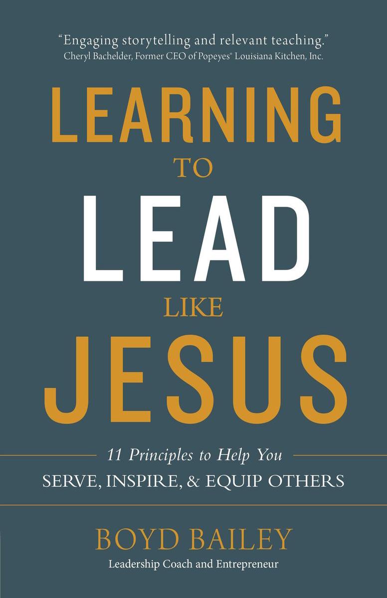 Learning to Lead Like Jesus - Boyd Bailey