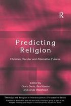 Theology and Religion in Interdisciplinary Perspective Series in Association with the BSA Sociology of Religion Study Group - Predicting Religion