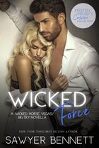 Wicked Horse Vegas/Big Sky - Wicked Force: A Wicked Horse Vegas/Big Sky Novella
