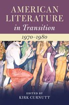 American Literature in Transition - American Literature in Transition, 1970–1980