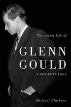 Secret Life of Glenn Gould, The