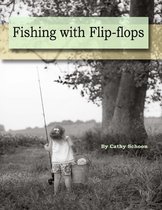 Fishing With Flip-flops