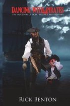 Dancing with Pirates