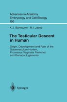 Advances in Anatomy, Embryology and Cell Biology 156 - The Testicular Descent in Human