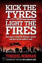 Kick the Tyres Light the Fires