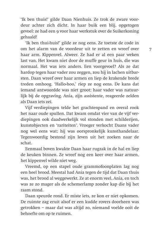 Het boek bevat een verhaallijn over de zoektocht naar een schat.