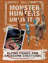 Monster Hunters Unlimited 4 - Flying Fiends and Gruesome Creatures #4