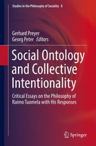 Studies in the Philosophy of Sociality 8 - Social Ontology and Collective Intentionality