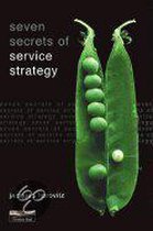 The Seven Secrets of Service Strategy