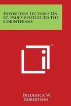 Expository Lectures on St. Paul's Epistles to the Corinthians