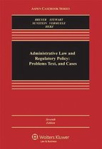 Administrative Law and Regulatory Policy: Problems Text, and Cases