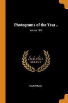 Photograms of the Year ..; Volume 1915