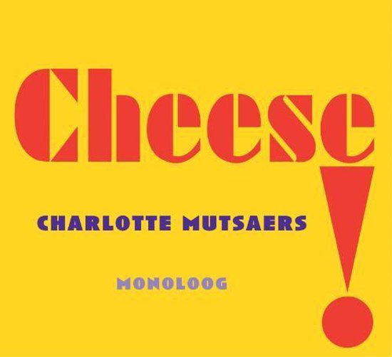 Cover van het boek 'Cheese ! + boek' van Charlotte Mutsaers