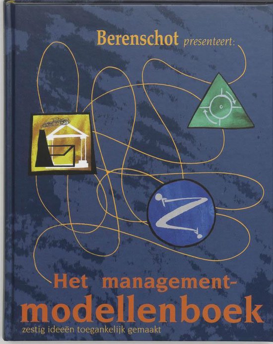 Het Managementmodellenboek - Steven ten Have | Respetofundacion.org