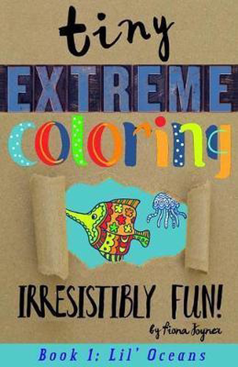 Tiny Extreme Coloring van Fiona Joyner