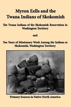 Myron Eells and the Twana Indians of Skokomish