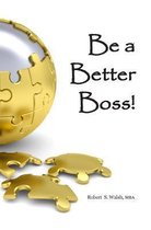 Be a Better Boss