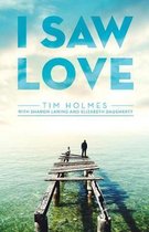 I Saw Love