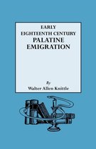 Early Eighteenth Century Palatine Emigration