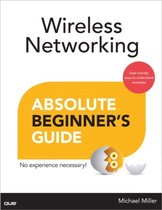 Wireless Networking Absolute Beginner'S Guide