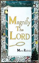 Magnify The LORD