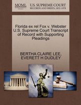 Florida Ex Rel Fox V. Webster U.S. Supreme Court Transcript of Record with Supporting Pleadings