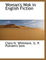 Woman's Wok in English Fiction