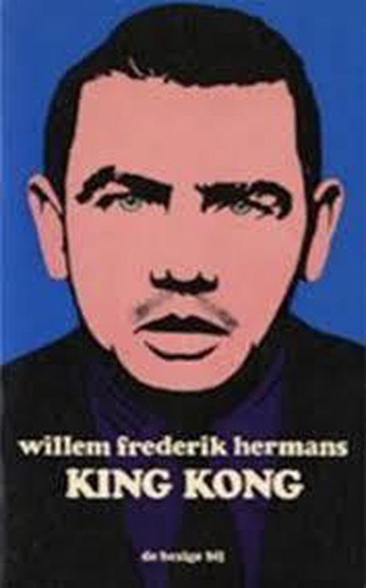 Boekomslag van King Kong door Willem Frederik Hermans, met een portret van een man op een blauwe achtergrond.