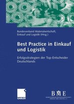 Best Practice in Einkauf Und Logistik: Erfolgsstrategien Der Top-Entscheider Deutschlands