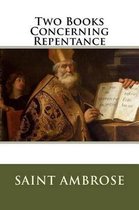 Two Books Concerning Repentance